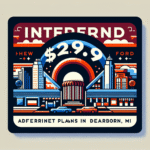 $29.99 Internet Plans in Dearborn, MI