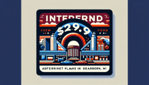 $29.99 Internet Plans in Dearborn, MI