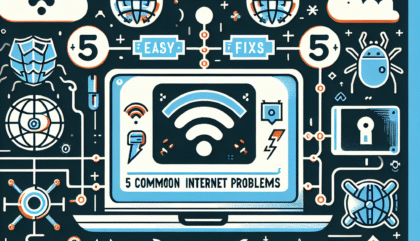 5 Common Internet Problems and Easy Fixes You Can Try Today