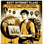 Best Internet Plans for Digital Nomads to Stay Connected Anywhere