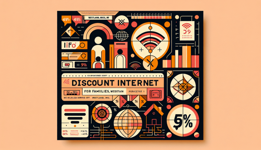 Discount Internet for Families in Westland, MI