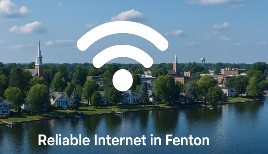 Reliable Internet in Fenton, MI