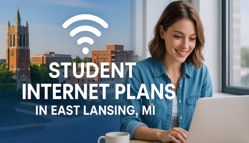 Student Internet Plans in East Lansing, MI